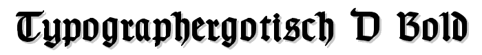 TypographerGotisch D Bold font